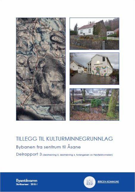 Tilleggsrapporter til kulturminnegrunnlag for Bybanen fra sentrum til Åsane bilde